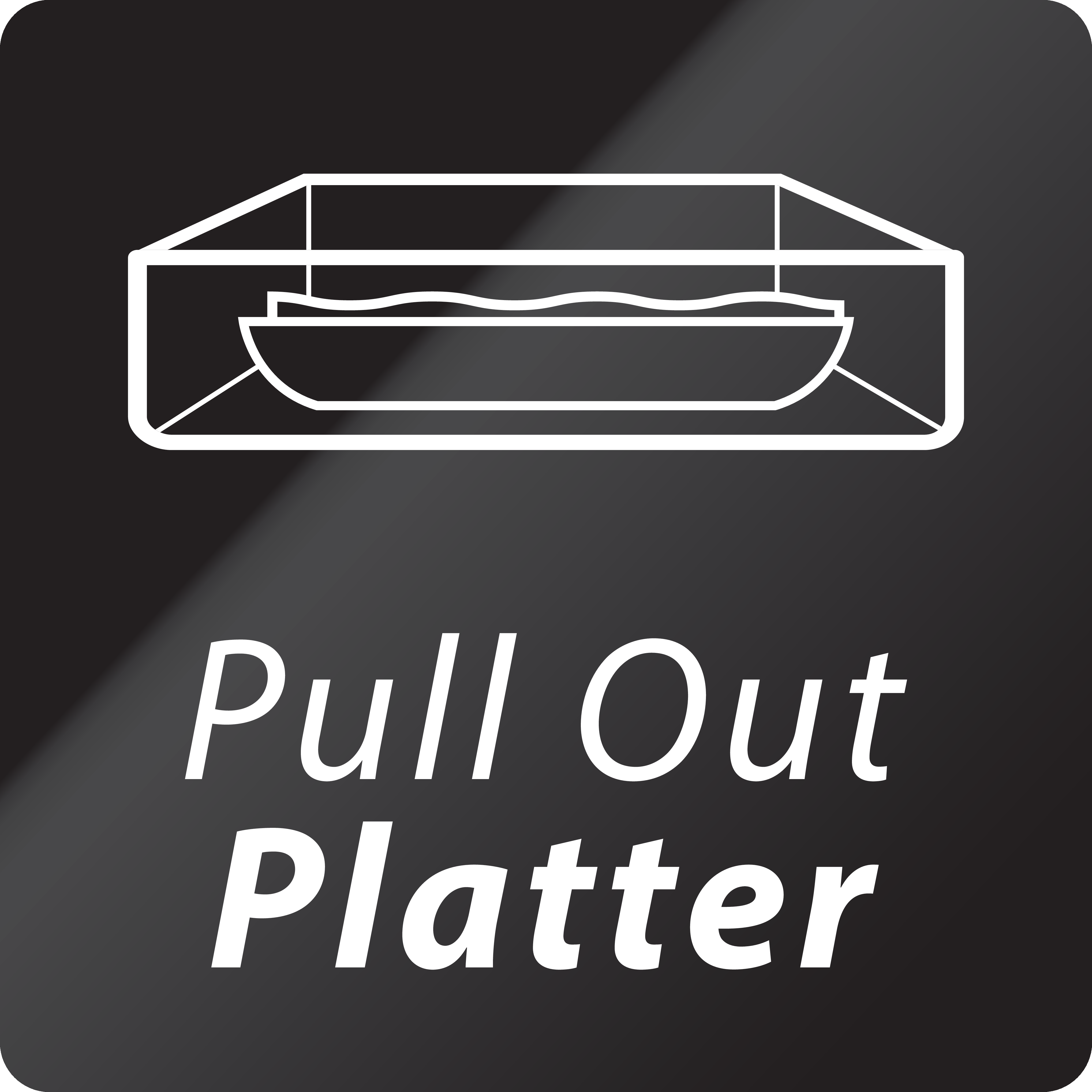 Pull out platter