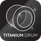 Titanium Drum
